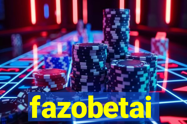 fazobetai