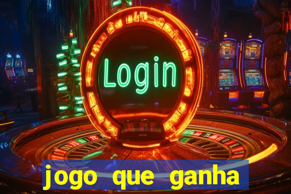 jogo que ganha dinheiro sem fazer deposito