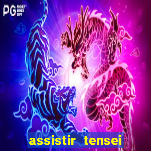 assistir tensei shitara slime datta ken 3 temporada dublado