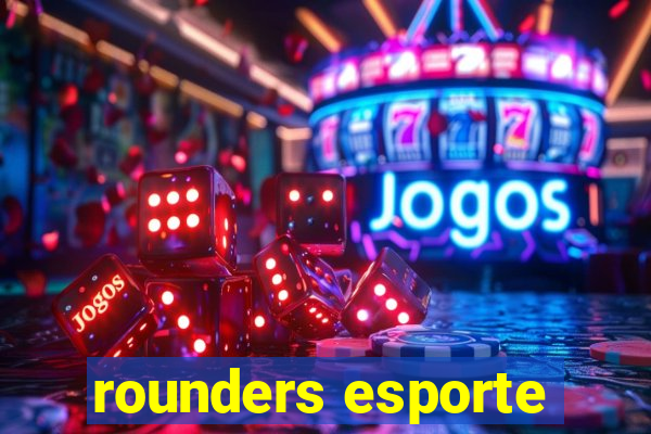 rounders esporte