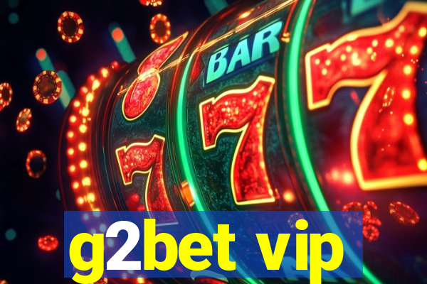 g2bet vip