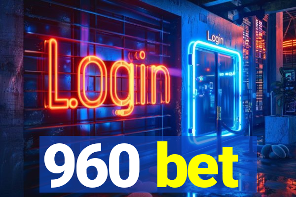 960 bet