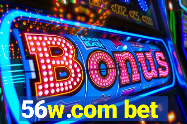 56w.com bet