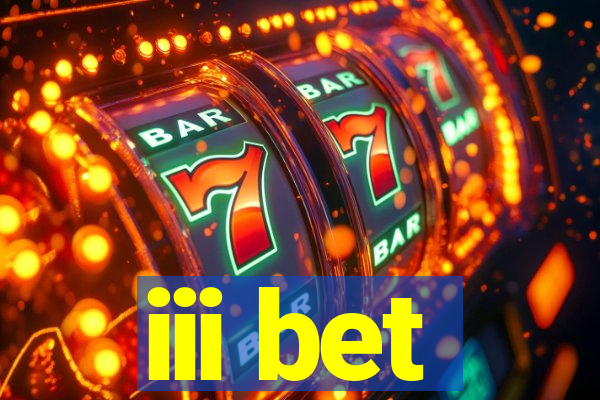 iii bet