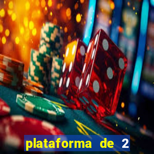 plataforma de 2 reais bet