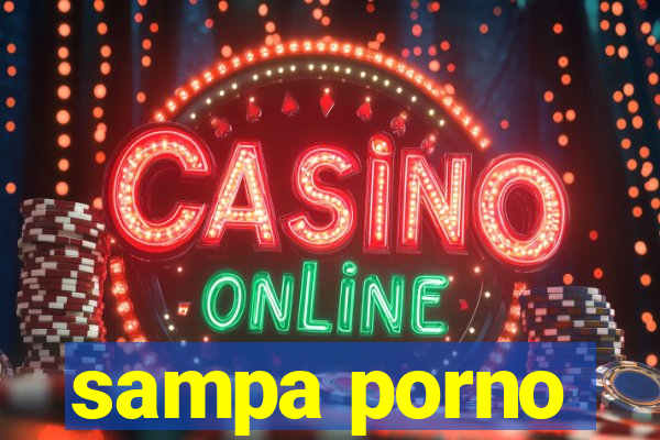 sampa porno