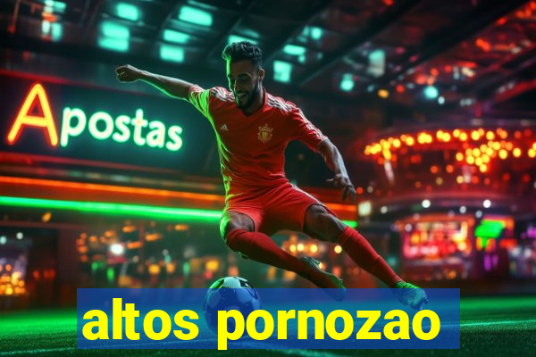 altos pornozao