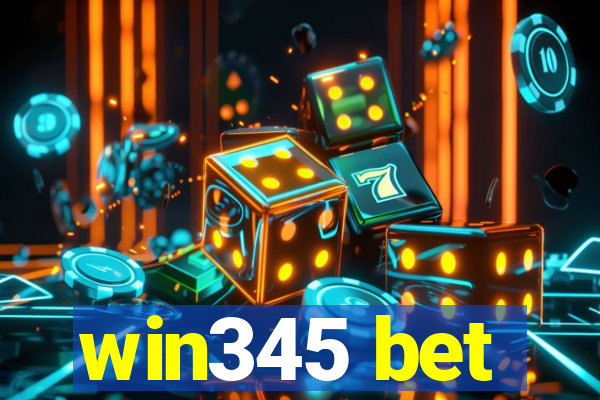 win345 bet