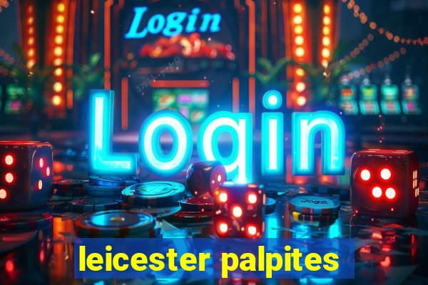 leicester palpites
