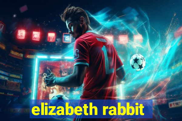 elizabeth rabbit