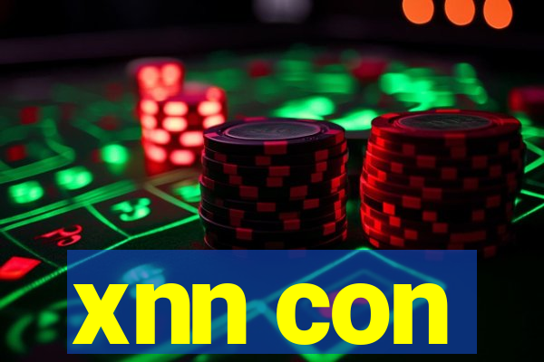 xnn con