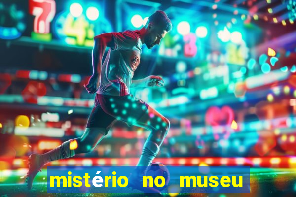 mistério no museu imperial pdf grátis