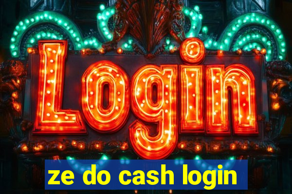 ze do cash login
