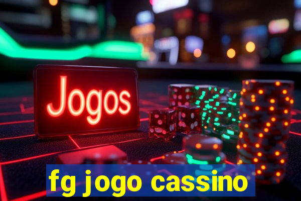 fg jogo cassino