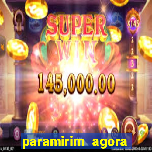 paramirim agora notícias recentes