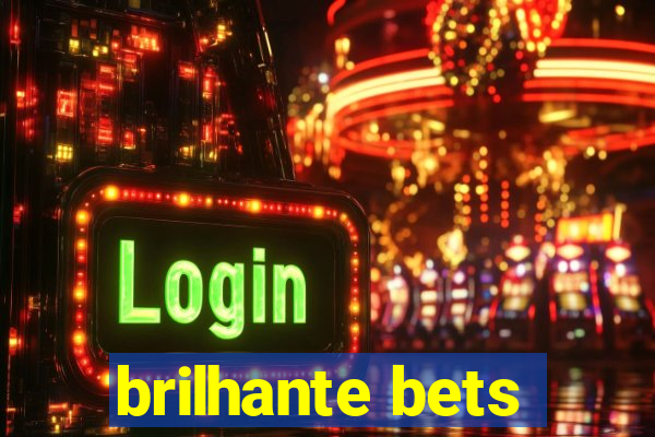 brilhante bets