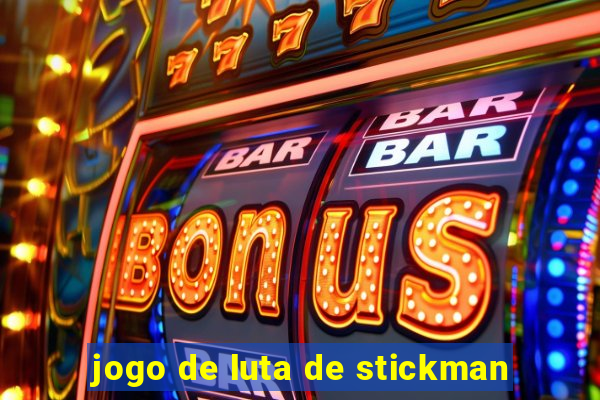 jogo de luta de stickman