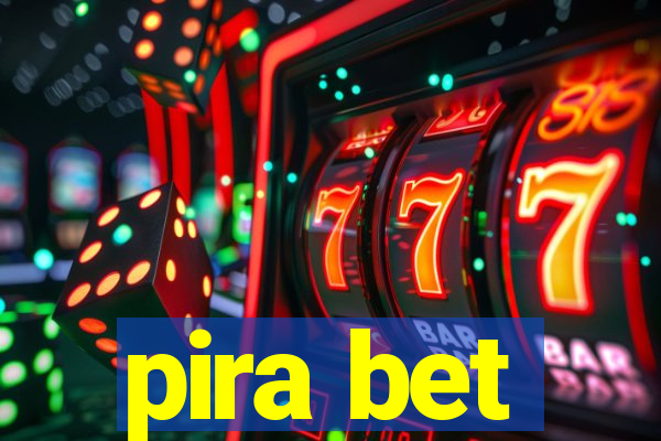 pira bet