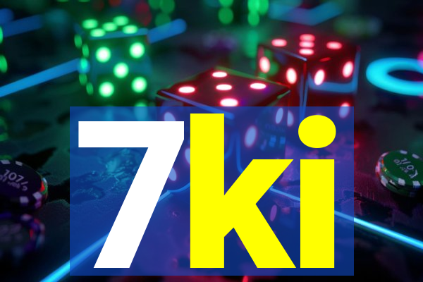 7ki