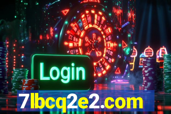 7lbcq2e2.com