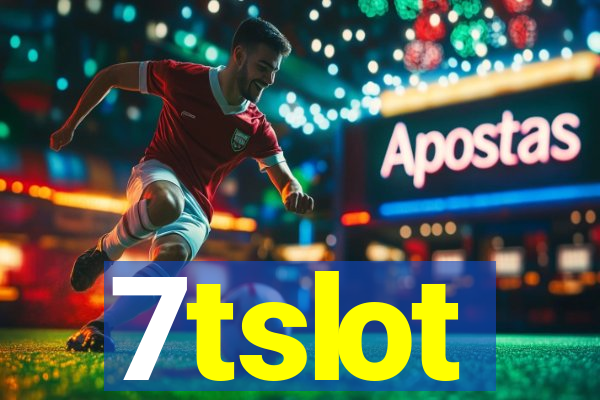 7tslot