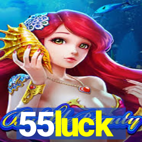 55luck