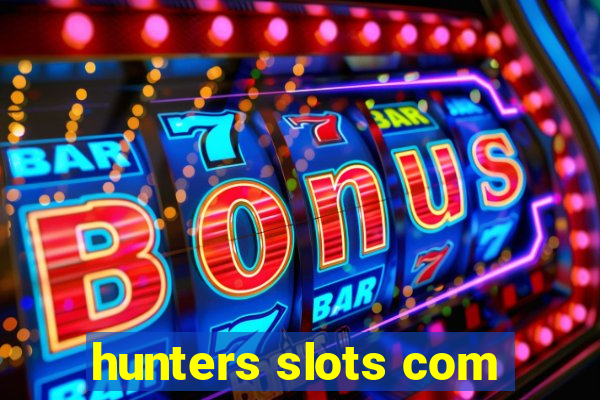 hunters slots com