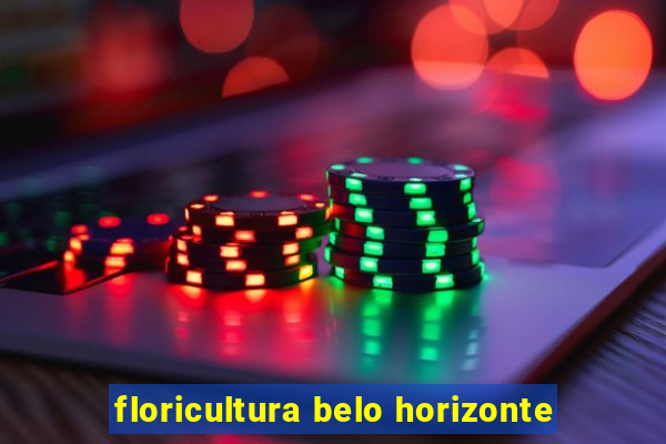 floricultura belo horizonte