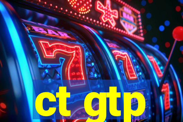 ct gtp