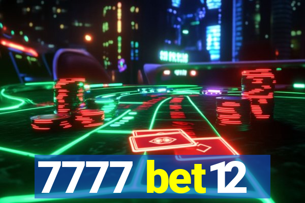 7777 bet12