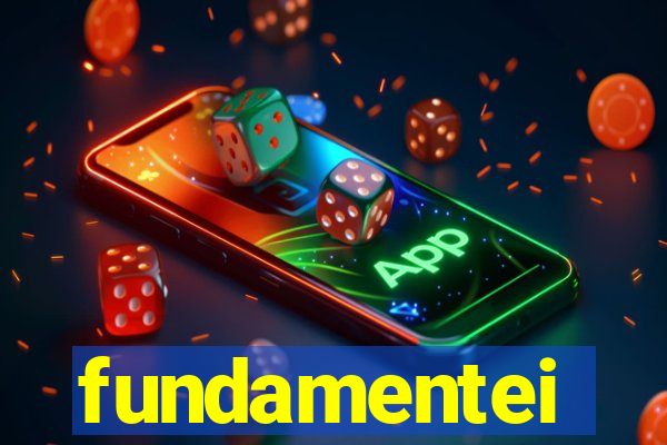fundamentei