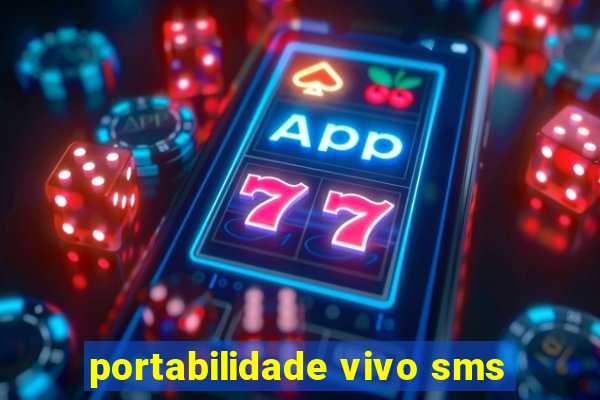 portabilidade vivo sms
