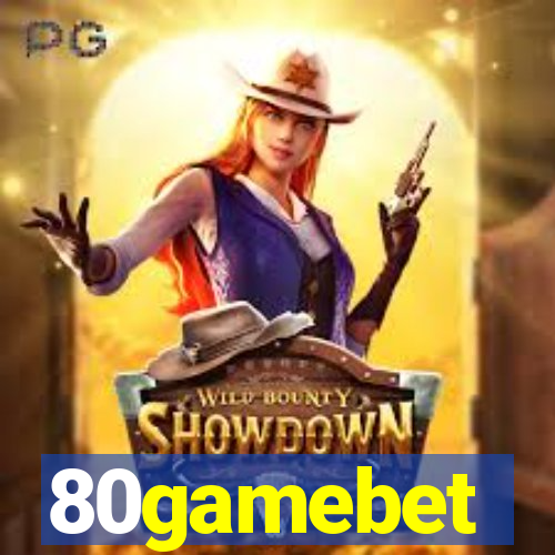 80gamebet