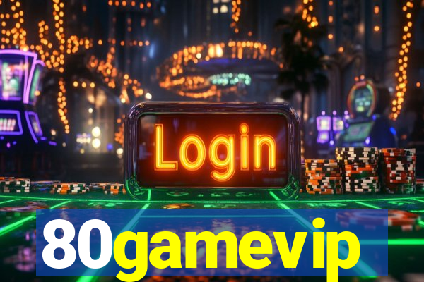 80gamevip