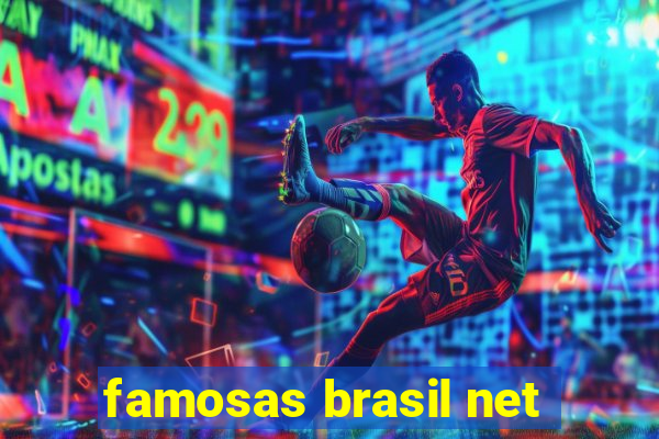 famosas brasil net