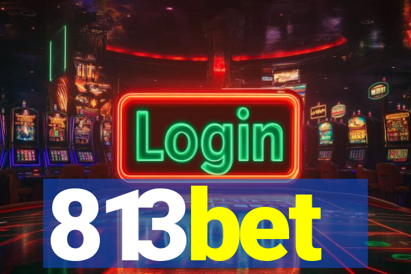 813bet