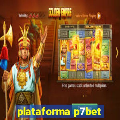 plataforma p7bet