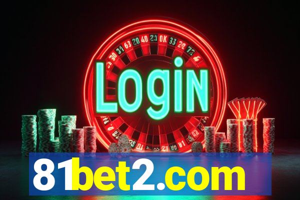 81bet2.com