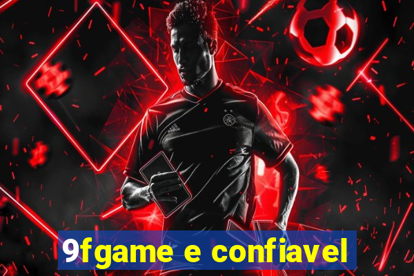 9fgame e confiavel