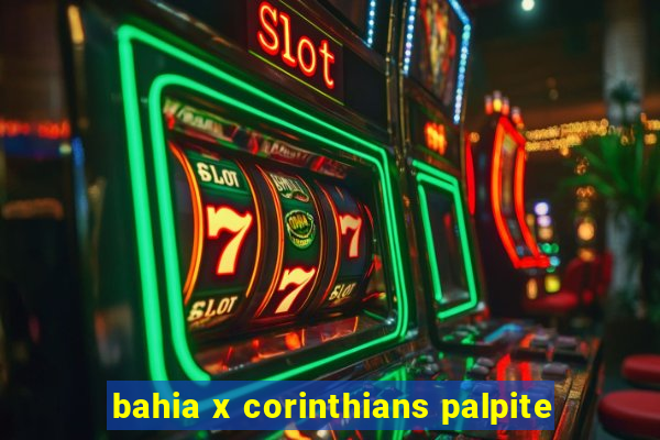 bahia x corinthians palpite