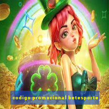 codigo promocional betesporte