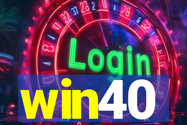 win40
