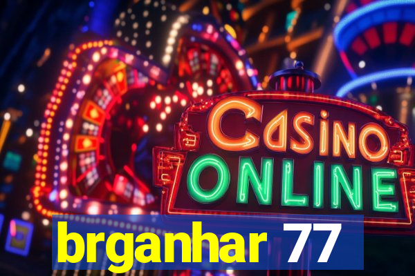 brganhar 77