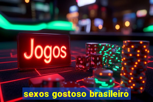 sexos gostoso brasileiro