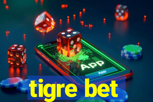 tigre bet