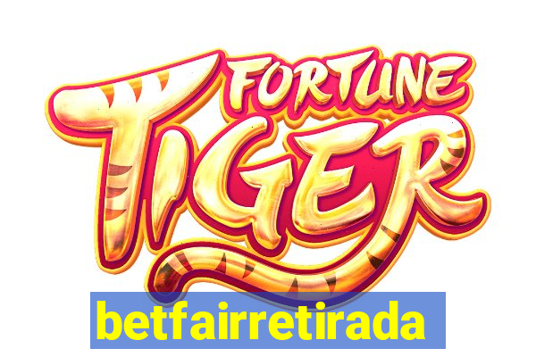 betfairretirada