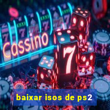 baixar isos de ps2