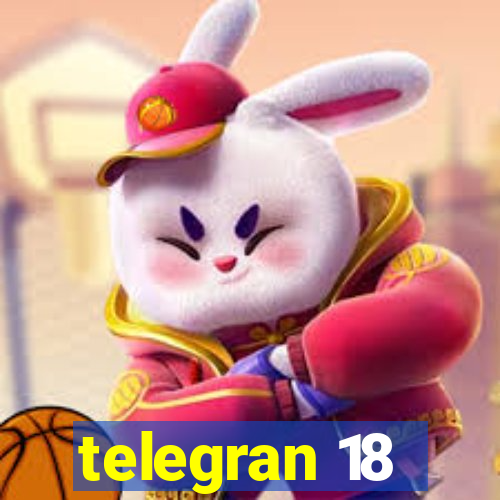 telegran 18