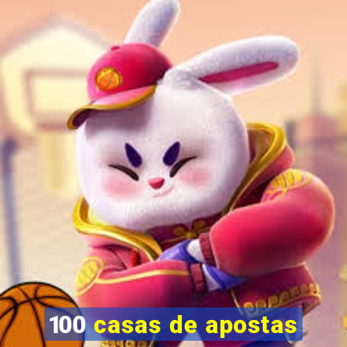 100 casas de apostas