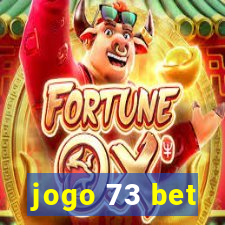 jogo 73 bet
